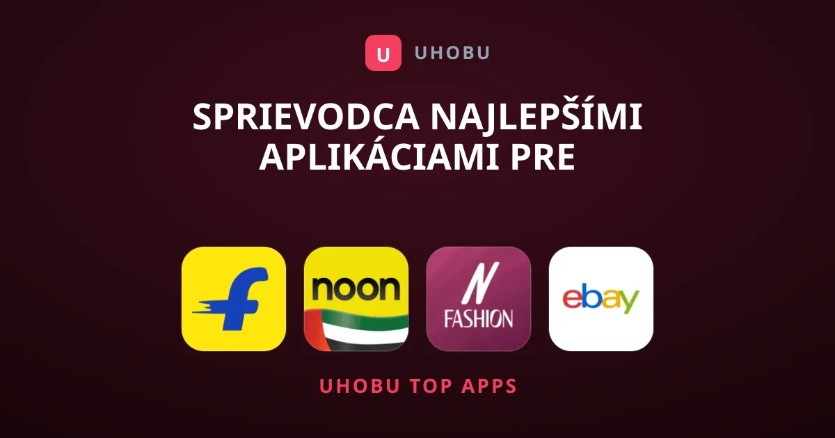Sprievodca najlepšími aplikáciami pre Nakupovanie
