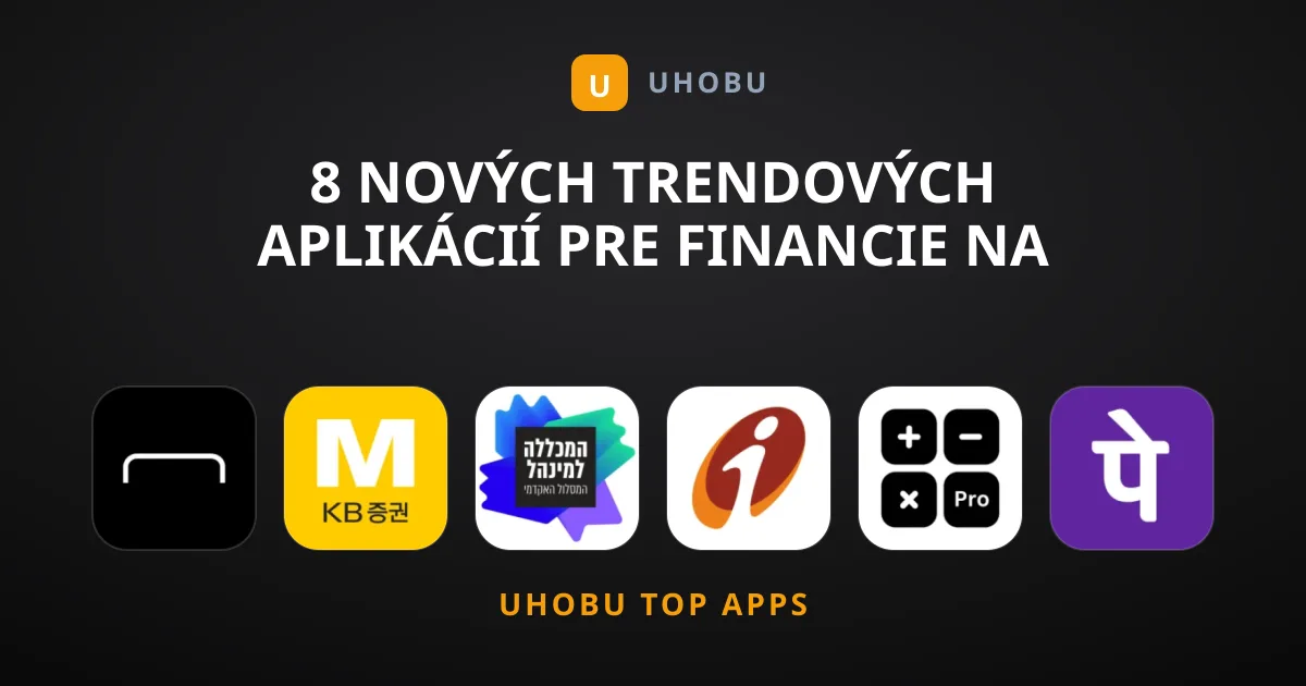 8 nových trendových aplikácií pre Financie na stiahnutie